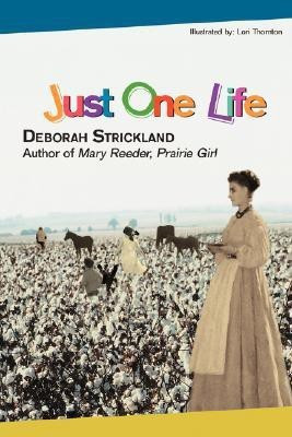 Just One Life(English, Paperback, Strickland Deborah)