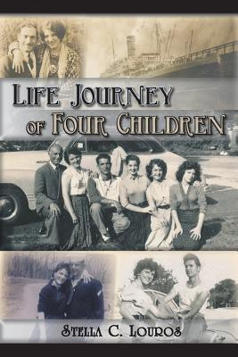 Life Journey of Four Children(English, Paperback, Louros Stella C.)