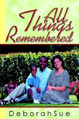 All things remembered(English, Paperback, Deborahsue)