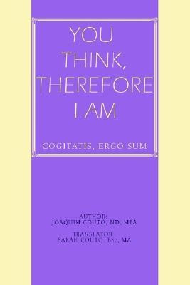 You Think, Therefore I Am(English, Paperback, Couto Mba Joaquim MD)