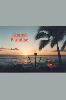 Almost Paradise(English, Paperback, Gavin Patt)