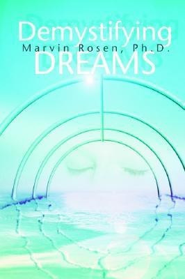 Demystifying Dreams(English, Paperback, Rosenberg Marvin)