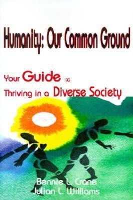 Humanity: Our Common Ground(English, Paperback, Crane Bennie L)