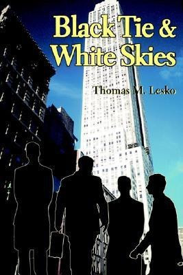 Black Tie & White Skies(English, Paperback, Lesko Thomas M)