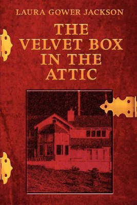 The Velvet Box in the Attic(English, Paperback, Jackson Laura Gower)