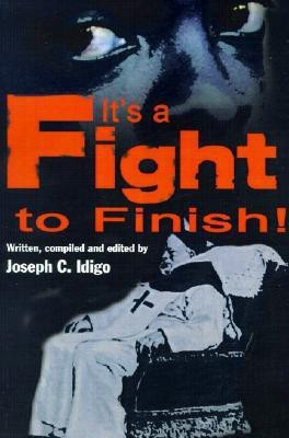 It's a Fight to the Finish(English, Paperback, Idigo Joseph C)
