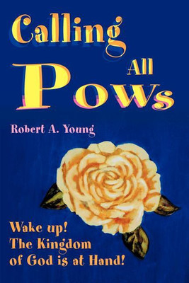 Calling All POWs(English, Paperback, Young Robert a)