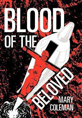Blood of the Beloved(English, Paperback, Coleman Mary)