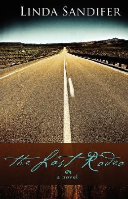 The Last Rodeo(English, Paperback, Sandifer Linda)