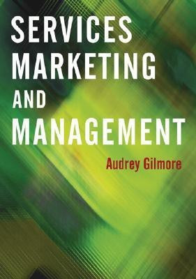 Services Marketing and Management(English, Paperback, Gilmore Audrey)