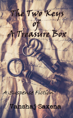 The Two Keys of A Treasure Box(English, Paperback, Vanshaj Saxena)