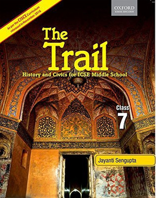 THE TRAIL 7: HISTORY & CIVICS FOR ICSE MIDDLE SCHOOL(English, Paperback, JAYANTI SENGUPTA)
