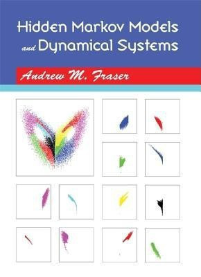 Hidden Markov Models and Dynamical Systems(English, Paperback, Fraser Andrew M)