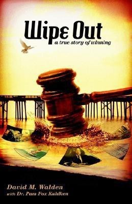 WIPE OUT - A True Story of Winning(English, Paperback, Walden David M Dr)