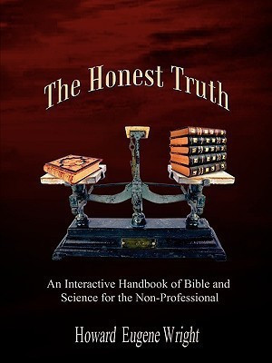 The Honest Truth(English, Paperback, Wright Howard Eugene)