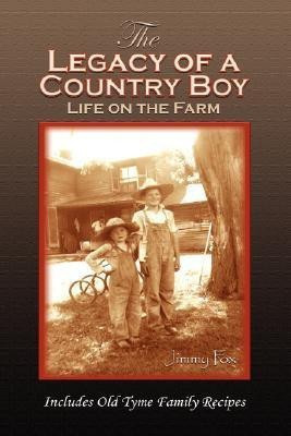 The Legacy of a Country Boy(English, Paperback, Fox F., James)
