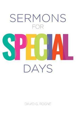 Sermons for Special Days(English, Paperback, Rogne David G)