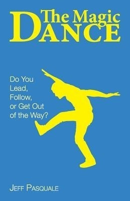 The Magic Dance(English, Paperback, Pasquale Jeff)