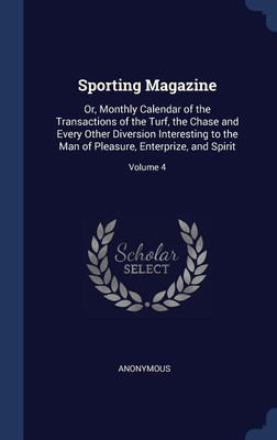 Sporting Magazine(English, Hardcover, Anonymous)