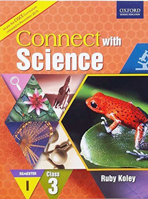 CONNECT WITH SCIENCE SEM 1 (CISCE EDITION) BOOK 3(English, Paperback, RUBY KOLEY)