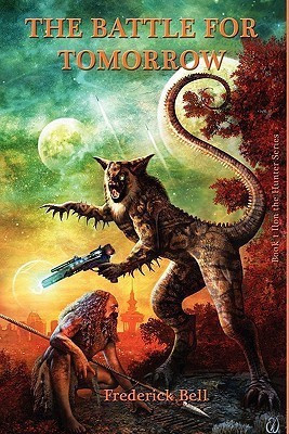 The Battle for Tomorrow(English, Paperback, Bell Frederick)