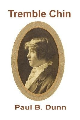 Tremble Chin(English, Paperback, Dunn Paul B)
