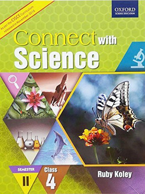 CONNECT WITH SCIENCE SEM 2 (CISCE EDITION) BOOK 4(English, Paperback, RUBY KOLEY)