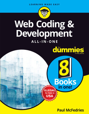 Web Coding & Development All-in-One for Dummies  - 8 Books in One!(English, Paperback, Mcfedries Paul)