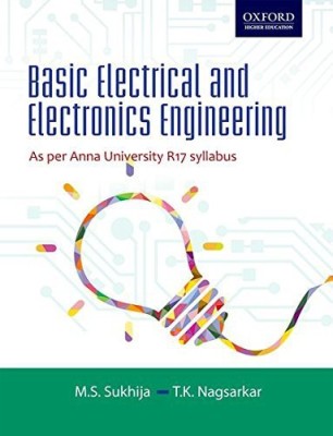 Basic Electrical and Electronics Engineering: As per Anna University R17 Syllabus(English, Paperback, M.S. Sukhija, T. N. Nagsarkar)