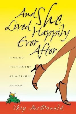 And She Lived Happily Ever After(English, Paperback, McDonald Skip)