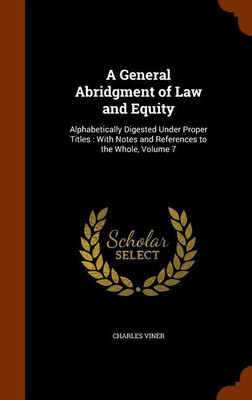 A General Abridgment of Law and Equity(English, Hardcover, Viner Charles)