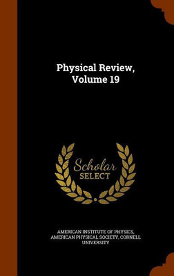 Physical Review, Volume 19(English, Hardcover, University Cornell)