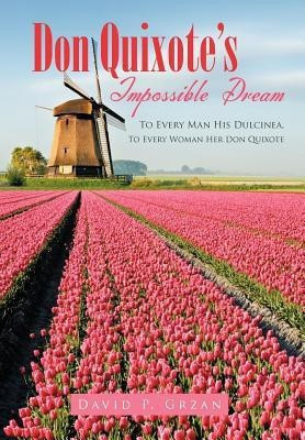 Don Quixote's Impossible Dream(English, Hardcover, Grzan David P.)