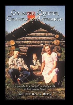 Granger, Quilter, Grandma, Matriarch(English, Hardcover, Reiss Stephen W.)