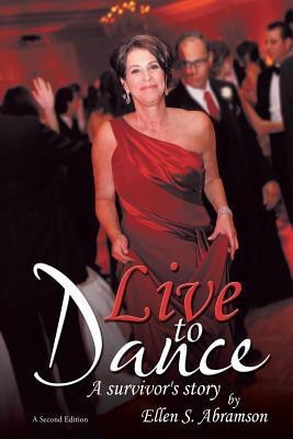Live to Dance(English, Paperback, Abramson Ellen S.)