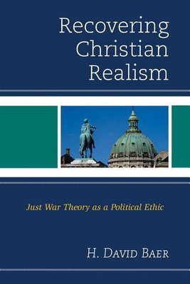 Recovering Christian Realism(English, Hardcover, Baer H. David)