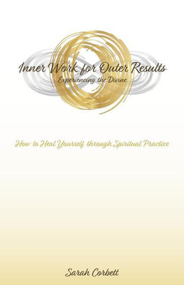 Inner Work for Outer Results(English, Paperback, Corbett Sarah)