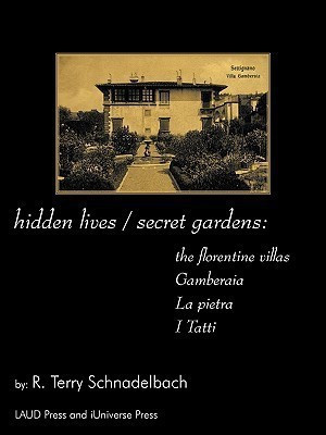 hidden lives / secret gardens(English, Paperback, R Terry Schnadelbach)