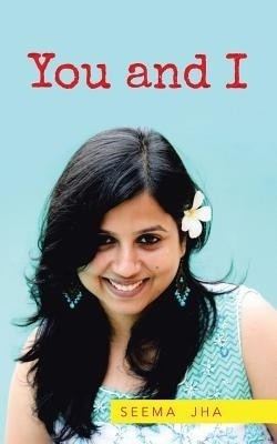 You and I(English, Paperback, Jha Seema)