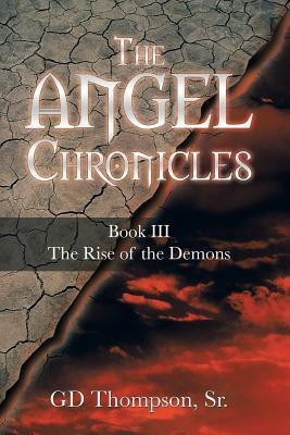 The Angel Chronicles(English, Paperback, Thompson Sr. GD)