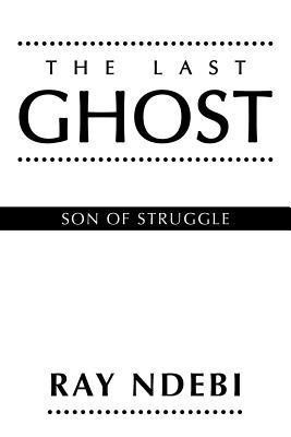 THE Last Ghost(English, Paperback, NDEBI RAY)