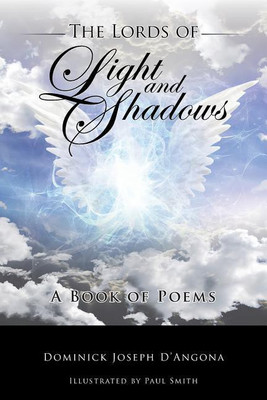 The Lords of Light And Shadows(English, Paperback, D'Angona Dominick Joseph)