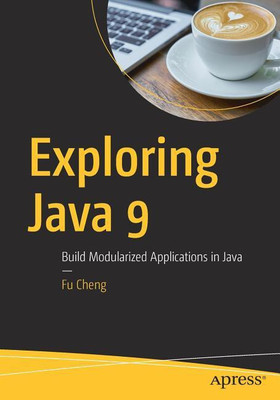 Exploring Java 9(English, Paperback, Cheng Fu)