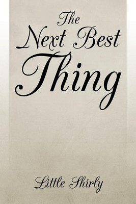 The Next Best Thing(English, Paperback, Shirly Little)