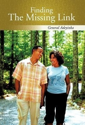 Finding the Missing Link(English, Hardcover, General Adeyinka)