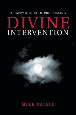 Divine Intervention(English, Paperback, Daigle Mike)