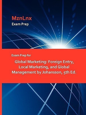 Exam Prep for Global Marketing(English, Paperback, Johansson Sonny)