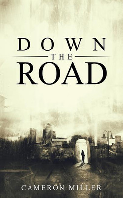 Down the Road(English, Paperback, Miller Cameron)