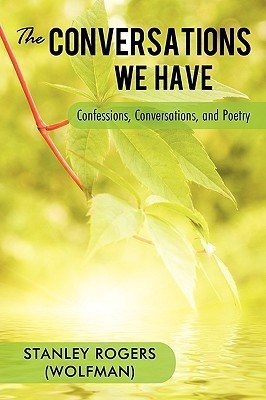The Conversations We Have(English, Paperback, Rogers ( Wolfman) Stanley)
