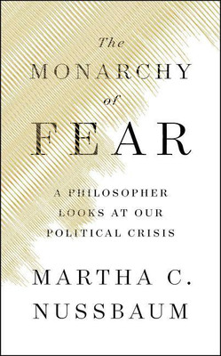 The Monarchy of Fear(English, Hardcover, Nussbaum Martha C)